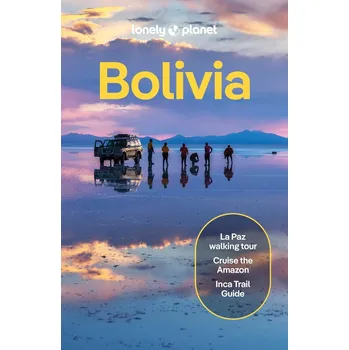 průvodce Bolivia 11.edice anglicky Lonely Planet