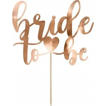 Jedlá dekorace na dort Zápich do dortu PartyDeco Bride to be 17,5 cm růžové zlato