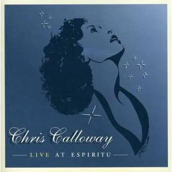 Zahraniční hudba CD Chris Calloway: Live At Espiritu 2009