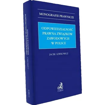 Umění Odpowiedzialność prawna związków zawodowych w Polsce