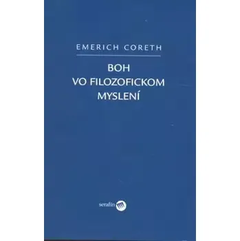 Boh vo filozofickom myslení (, 2008)