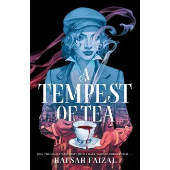 A Tempest of Tea: The must-read YA fantasy of 2024, from the author of TikTok sensation We Hunt the Flame