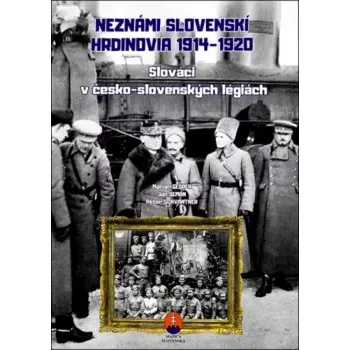 Encyklopedie Neznámi slovenskí hrdinovia 1914–1920 (Marián Gešper, 2024)