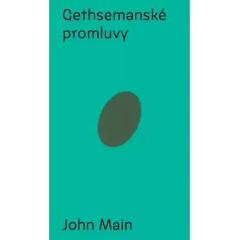 Gethsemanské promluvy (John Main, 2024)