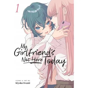 My Girlfriends Not Here Today Vol. 1 Kiyoko Iwami