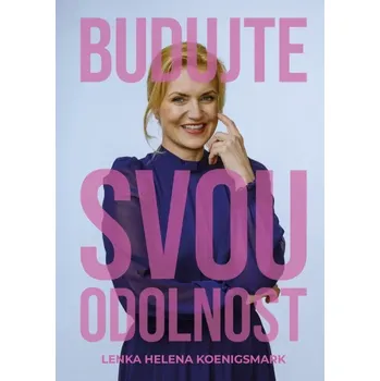 Osobní rozvoj Budujte svou odolnost a najděte stabilitu v nestabilní době - Lenka Helena Koenigsmark (2025, pevná)