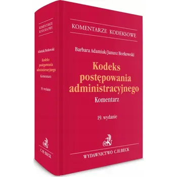 Umění Kodeks postępowania administracyjnego. Komentarz Barbara Adamiak, Janusz Borkowski