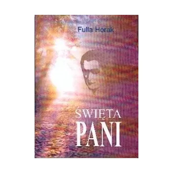 Umění Święta Pani (książka) Fulla Horak