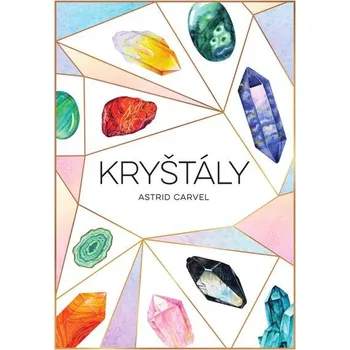 Kryštály - Astrid Carvel