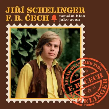 Česká hudba Schelinger Jiří, Čech František: Nemám hlas jako zvon - Vinyl (LP)