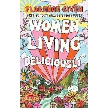Women Living Deliciously - Given Florence
