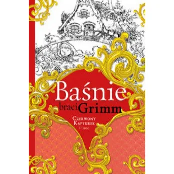 Pohádka Baśnie braci Grimm Czerwony Kapturek i inne (Grimm Jakub,Grimm Wilhelm)(Pevná)