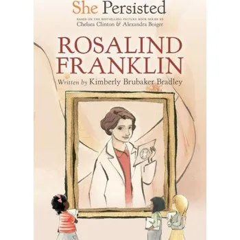 Český jazyk She Persisted: Rosalind Franklin (Chelsea Clinton,Alexandra Boiger)(Brožovaná)