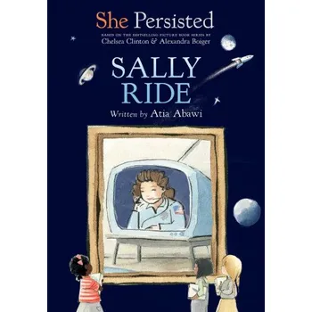 Český jazyk She Persisted: Sally Ride (Chelsea Clinton,Alexandra Boiger)(Brožovaná)