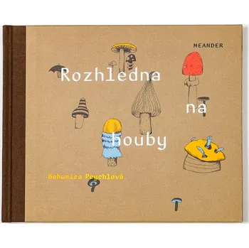 Meander Rozhledna na houby