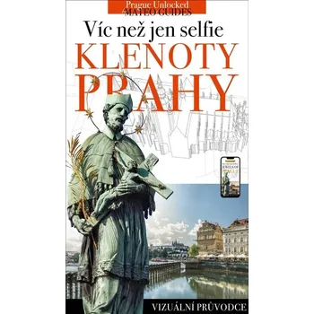 Umění Klenoty Prahy - víc než jen selfie
