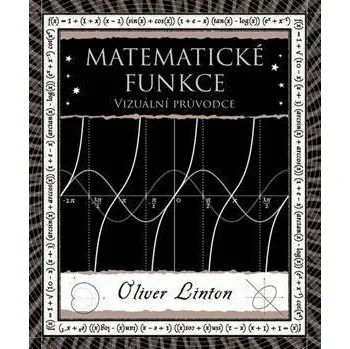 Přírodní věda Matematické funkce - Vizuální průvodce