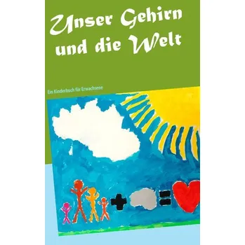 Unser Gehirn und die Welt - Marksfeld, Tobias