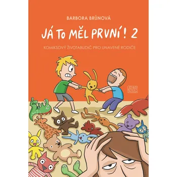 Komiks pro dospělé Já to měl první! 2 - Komiksový životabudič pro unavené rodiče