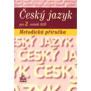 Encyklopedie Český jazyk pro 2. ročník středních odborných škol (Marie Čechová, 2005)