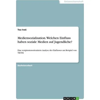 Mediensozialisation. Welchen Einfluss haben soziale Medien auf Jugendliche? - IvoS, Tea