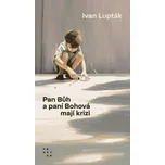 Pan Bůh a paní Bohová mají krizi