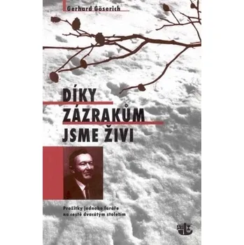 Díky zázrakům jsme živi