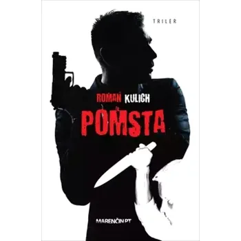 Pomsta (Roman Kulich, 2018)