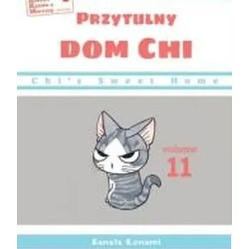 Chi’s Sweet Home. Przytulny dom Chi. Tom 11 - Kanata, Konami