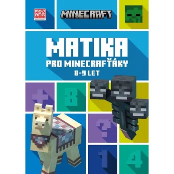 Bystrá hlava Minecraft - Matika pro minecrafťáky (8-9 let)