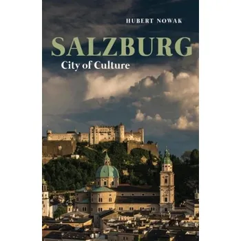 Cestování Salzburg - Nowak, Hubert