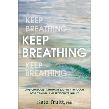 Osobní rozvoj Keep Breathing - Truitt, Kate