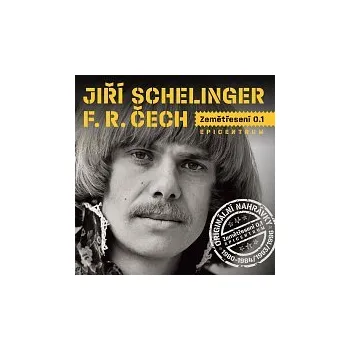 Česká hudba Jiří Schelinger, František Ringo Čech – Zemětřesení 0.1 / Epicentrum