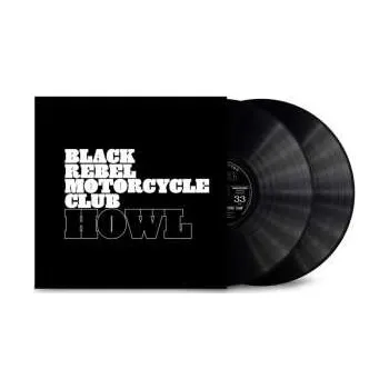Zahraniční hudba LP Black Rebel Motorcycle Club: Howl (20th Anniversary) (remastered)
