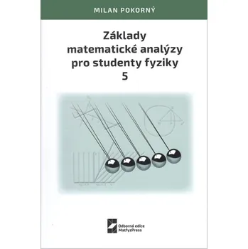 Základy matematické analýzy pro studenty fyziky 5