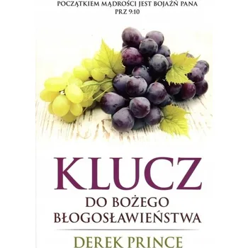 Umění Klucz do Bożego Błogosławieństwa - Derek Prince
