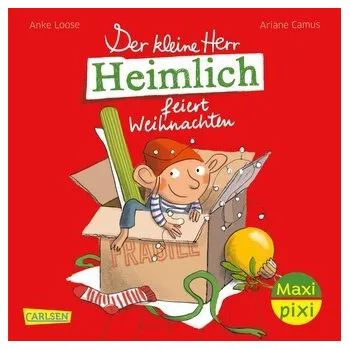 První čtění Maxi Pixi 479: Der kleine Herr Heimlich feiert Weihnachten - Loose, Anke
