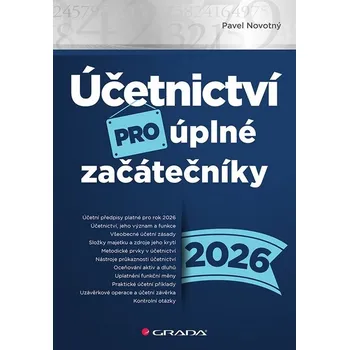 Účetnictví pro úplné začátečníky 2026 - Pavel Novotný (2026, brožovaná)