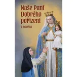 Naše Paní Dobrého pořízení a novéna -…