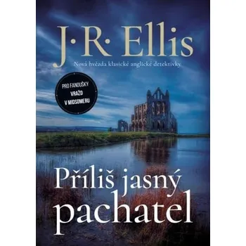 Příliš jasný pachatel - J. R. Ellis (2025, pevná)
