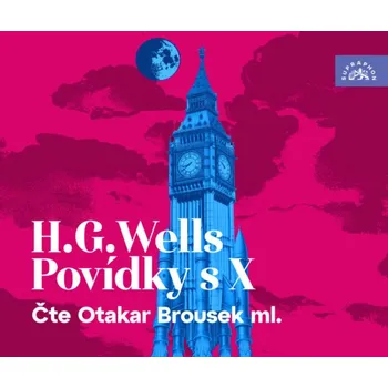 Povídky s X (Wells - Brousek ml. Otakar) - CD (MP3)