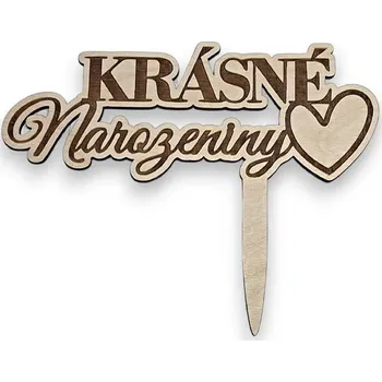 Jedlá dekorace na dort VypálímTi.cz Dřevěný zápich do dortu - Krásné narozeniny č.2