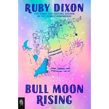 Beletrie pro dospělé Bull Moon Rising (Ruby Dixon, 2024)
