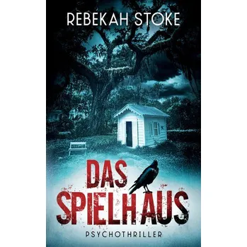 Das Spielhaus - Stoke, Rebekah