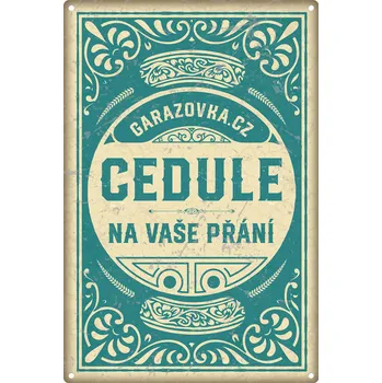Plechová cedule Garážovka Plechová cedule na přání 20 cm x 30 cm