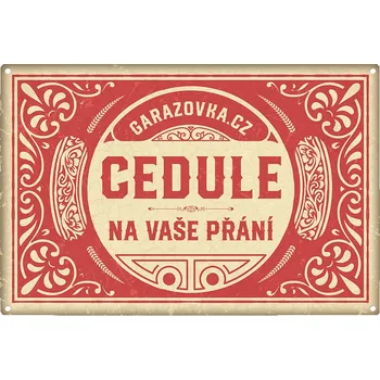 Plechová cedule Garážovka Plechová cedule na přání 40 cm x 30 cm