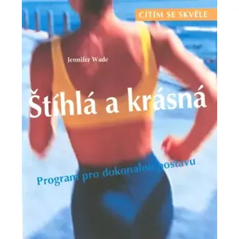 Štíhlá a krásná (Jennifer Wade, 2002)