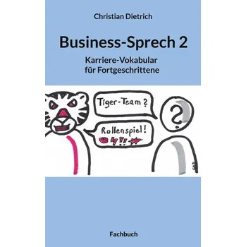 Business-Sprech 2 - Dietrich, Christian