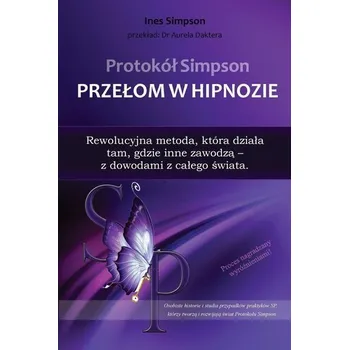 Osobní rozvoj Protokół Simpson. Przełom w Hipnozie - Ines Simpson