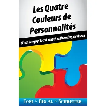 Les Quatre Couleurs de Personnalités - Tom Schreiter
